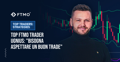 TOP FTMO Trader Ugnius: "Bisogna aspettare un buon trade"