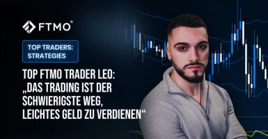 Top FTMO Trader Leo: „Das Trading ist der schwierigste Weg, leichtes Geld zu verdienen“