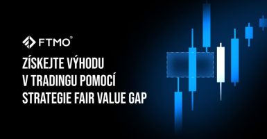 Získejte výhodu v tradingu pomocí strategie Fair Value Gap CZ