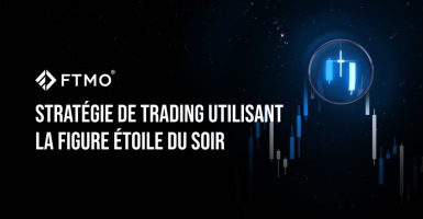 Stratégie de trading utilisant la figure Étoile du Soir