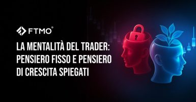 La mentalità del trader Pensiero fisso e pensiero di crescita spiegati IT