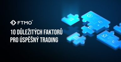 10 důležitých faktorů pro úspěšný trading CZ