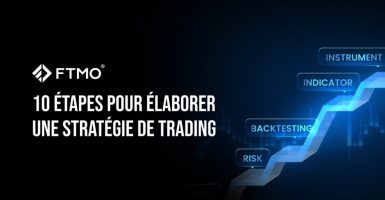 10 étapes pour Élaborer une Stratégie de Trading FR