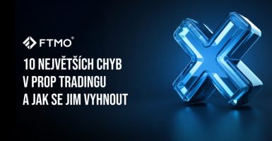 10 největších chyb v prop tradingu a jak se jim vyhnout CZ