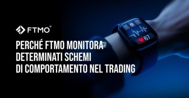 Perché FTMO monitora determinati schemi di comportamento nel trading IT
